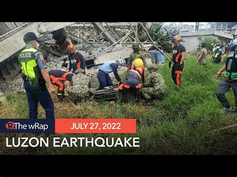 What we know so far: Luzon earthquake on July 27.